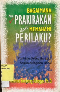 Image of Bagaimana Memprakirakan Dan Memahami Perilaku