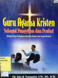Image of Guru Agama Kristen Sebagai Panggilan Dan Profesi
