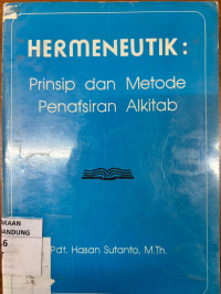 Image of Hermeneutik;prinsip dan Metode Penafsiran Alkitab