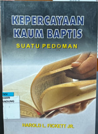 Image of Kepercayaan Kaum Baptis Suatu pedoman