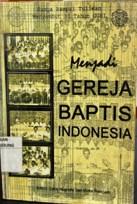 Image of Menjadi Gereja Baptis Indonesia
